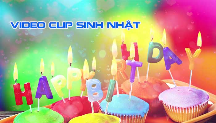 làm video clip sinh nhật